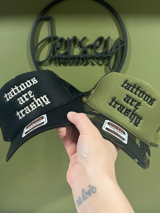 tattoos are trashy foam trucker
